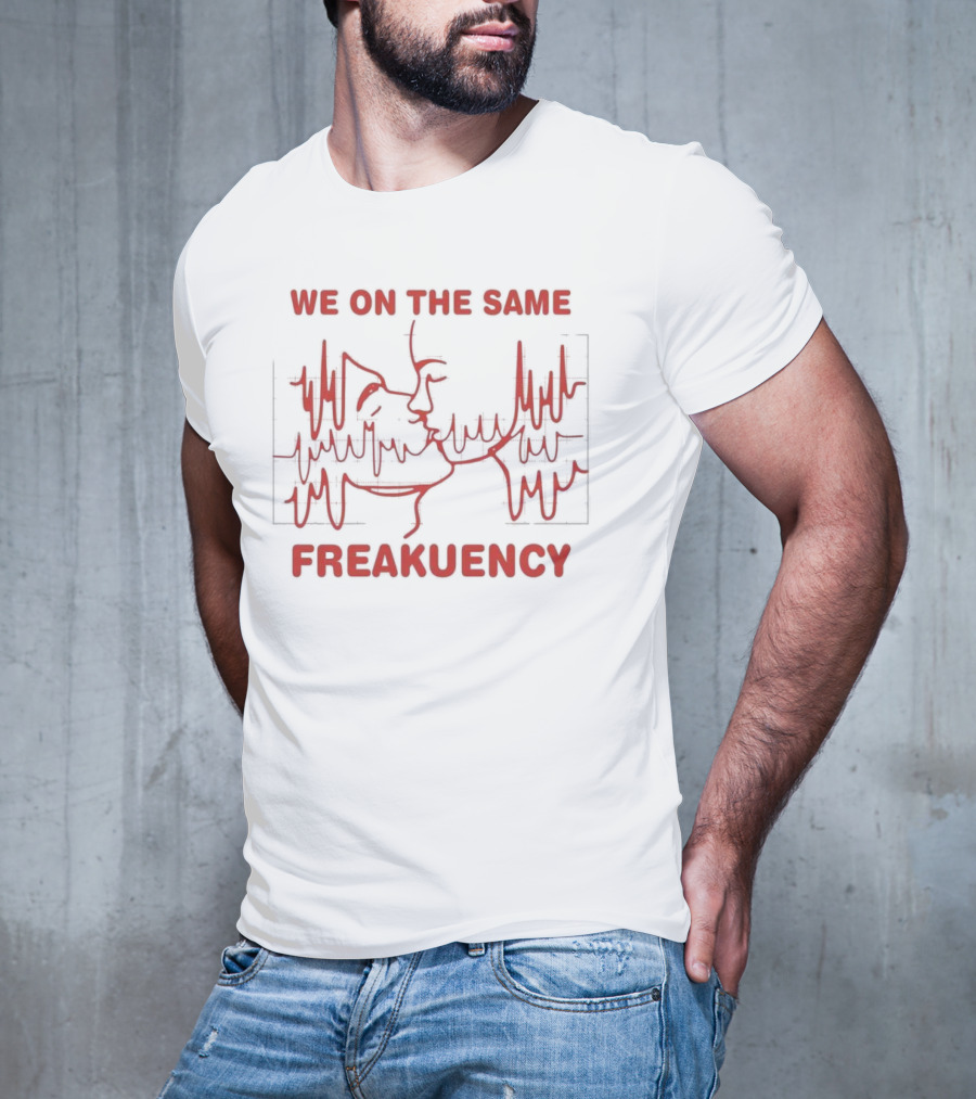 We On The Same Freakuency Sketch Line Waveform Art T-Shirt