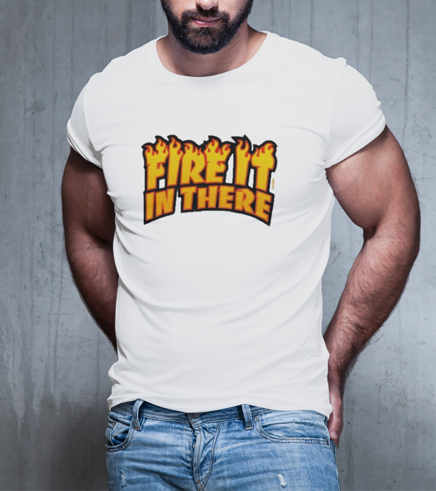 Fire It In There Vegas Matt Flames Design T-Shirt