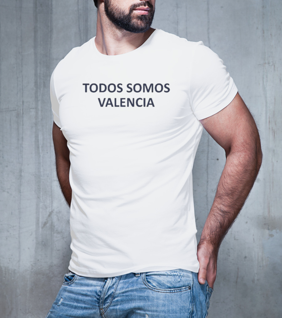 Victims Of The Dana Disaster Todos Somos Valencia T-Shirt