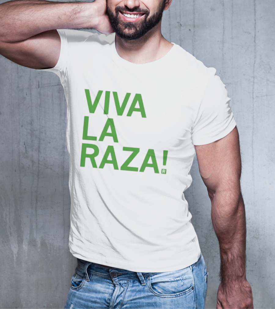 Viva La Raza Wrestling Catchphrase Tribute T-Shirt