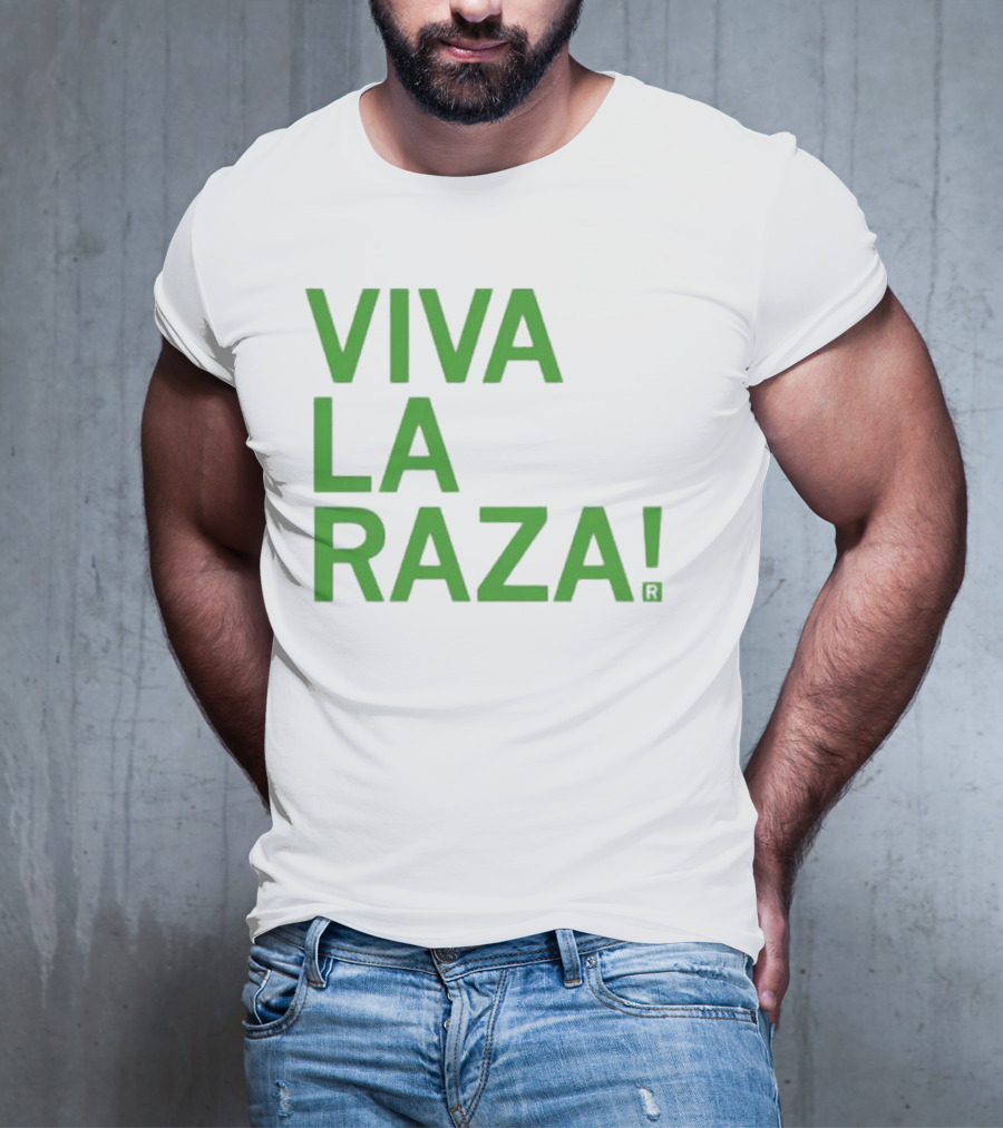 Viva La Raza Wrestling Catchphrase Tribute T-Shirt