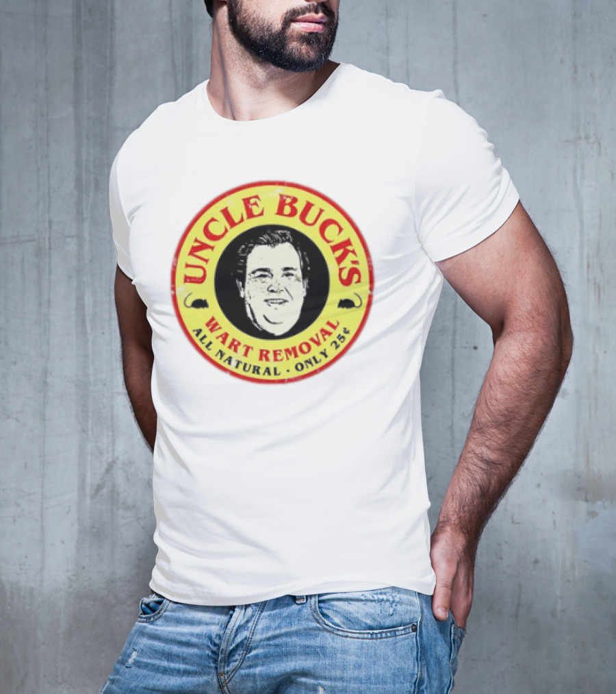 Uncle Buck's Wart Removal All Natural Only 25 Cents T-Shirt
