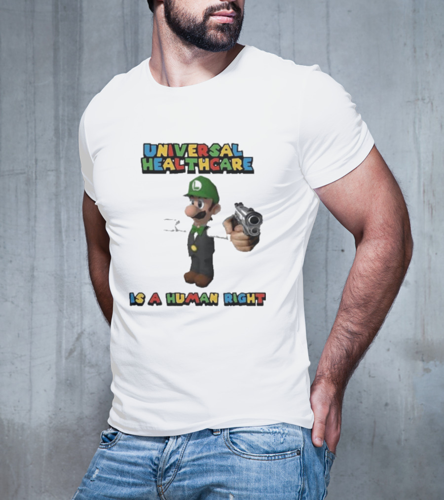Universal Healthcare Is A Human Right Luigi Mangione Imagery T-Shirt