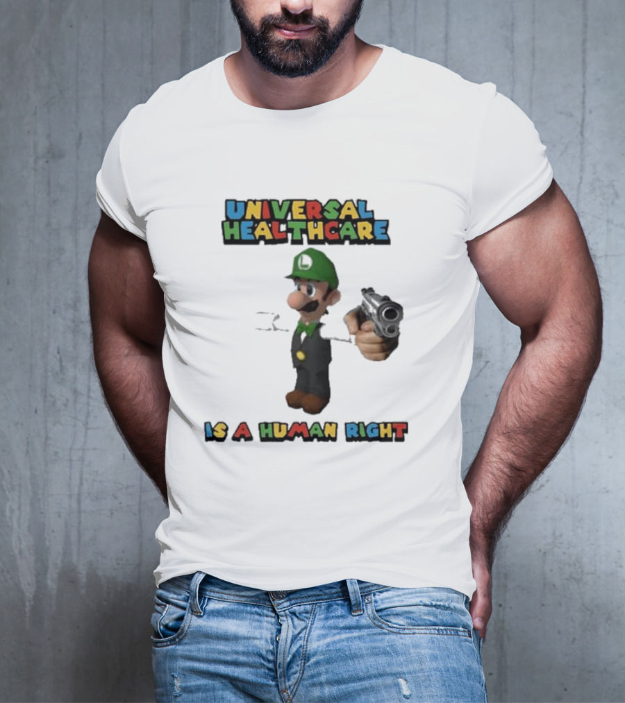 Universal Healthcare Is A Human Right Luigi Mangione Imagery T-Shirt