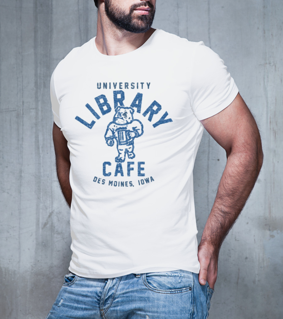 University Library Cafe Bulldog Des Moines Iowa T-Shirt