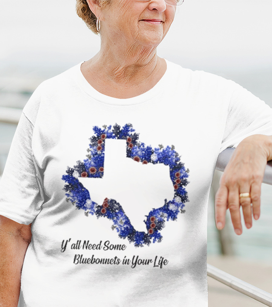 Ya’ll Need Some Bluebonnets In Your Life Texas State Map Floral Bloom T-Shirt