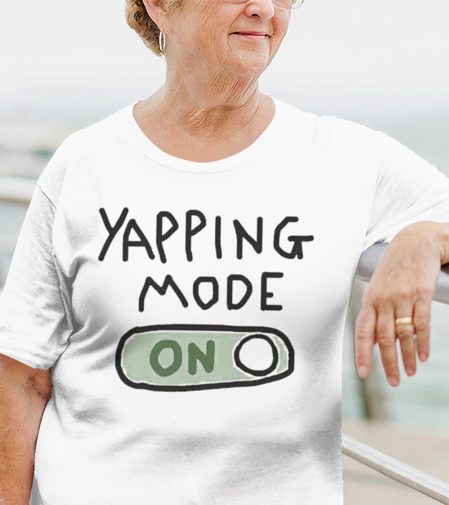 Yapping Mode On Switch Funny Graphic T-Shirt