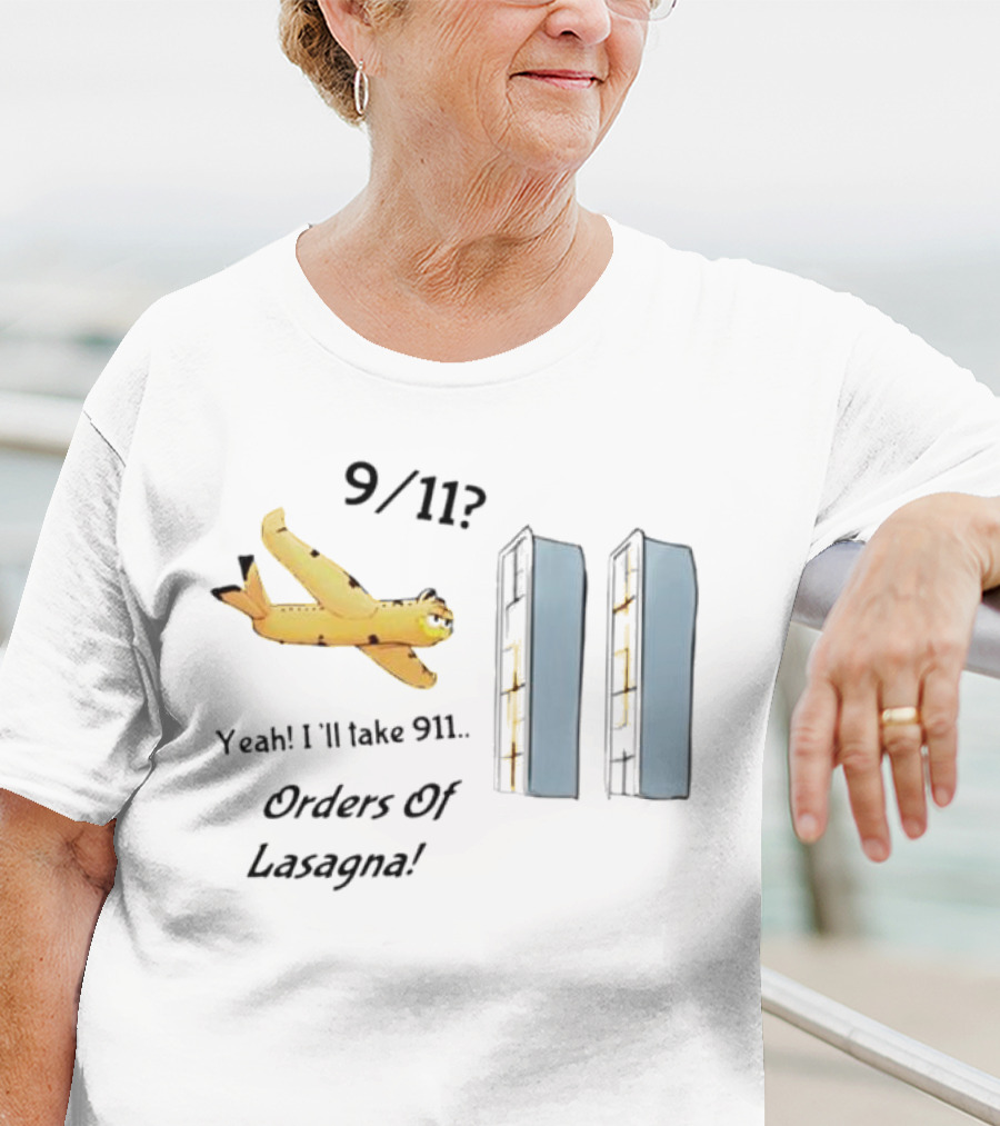 Yeah I'll Take 911 Orders Of Lasagna With Garfield And Pasta Twin Towers T-Shirt