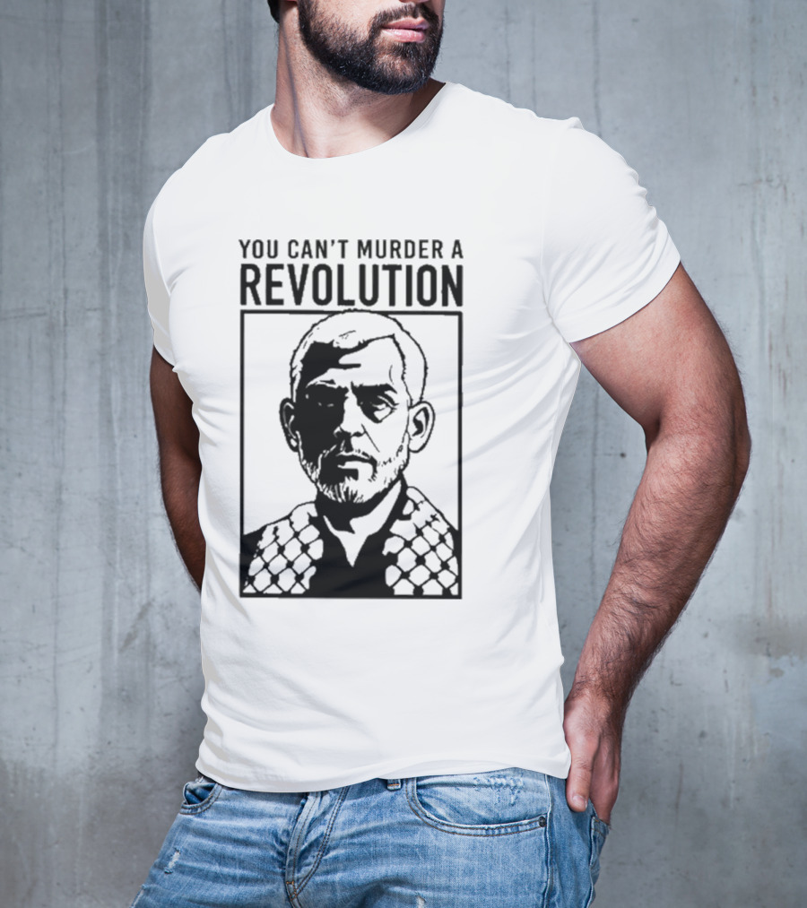 You Can’t Murder A Revolution Fist Symbol Iconic Protest Message T-Shirt