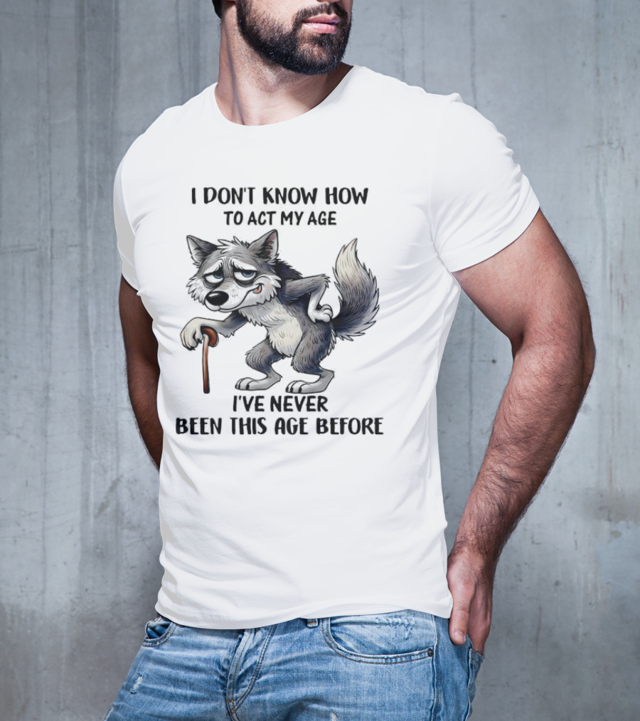 Wolf Never Been This Age Before Cane Illustration T-Shirt
