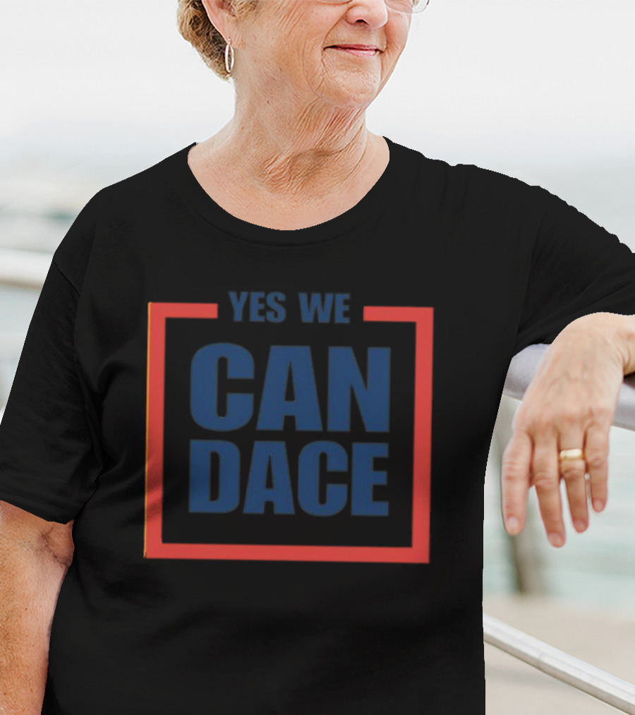 Dailywire Yes We Candace Can Dace T-Shirt