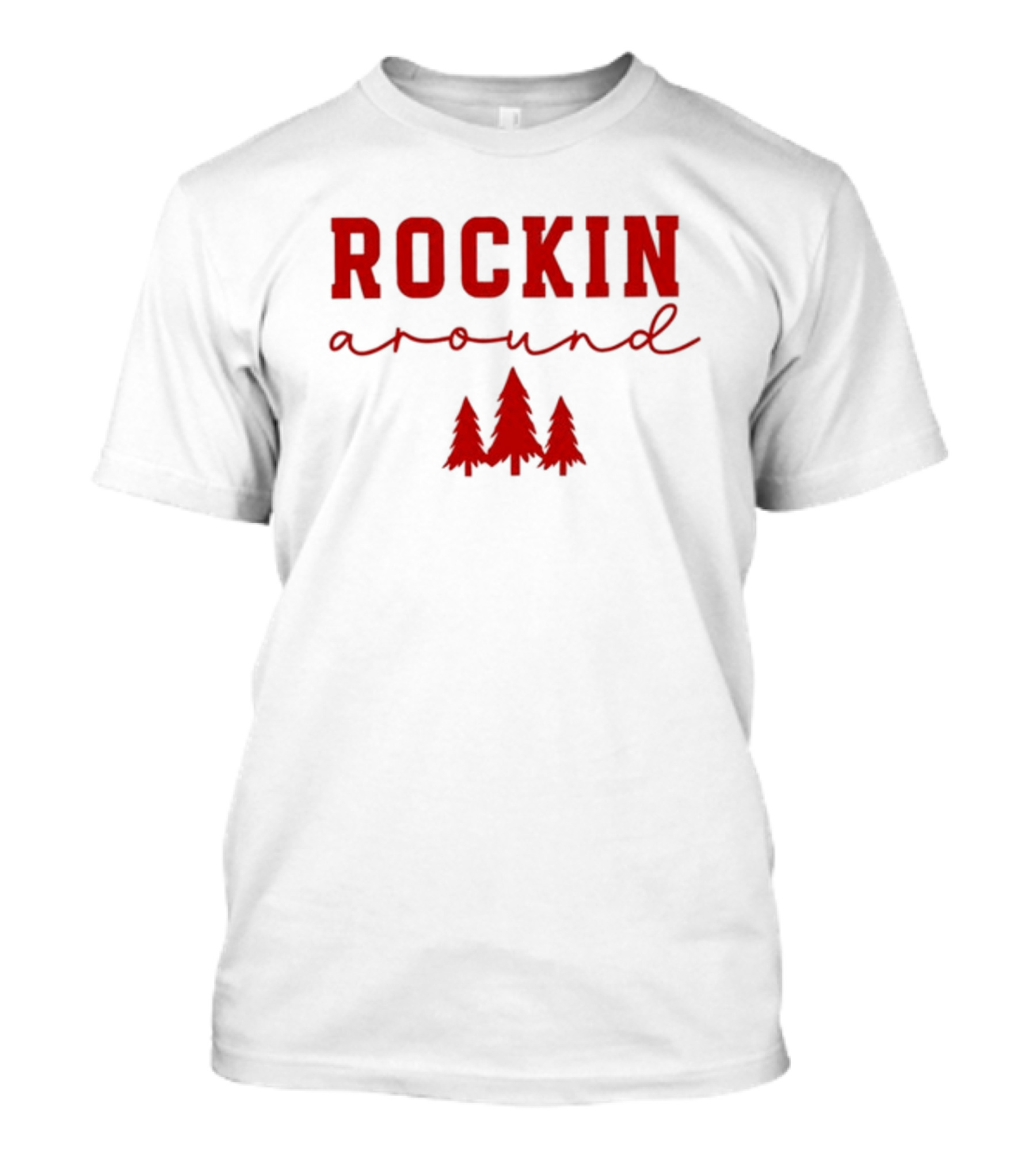 Simply Sage Market Women's Rockin' Around Christmas Trees T-Shirt