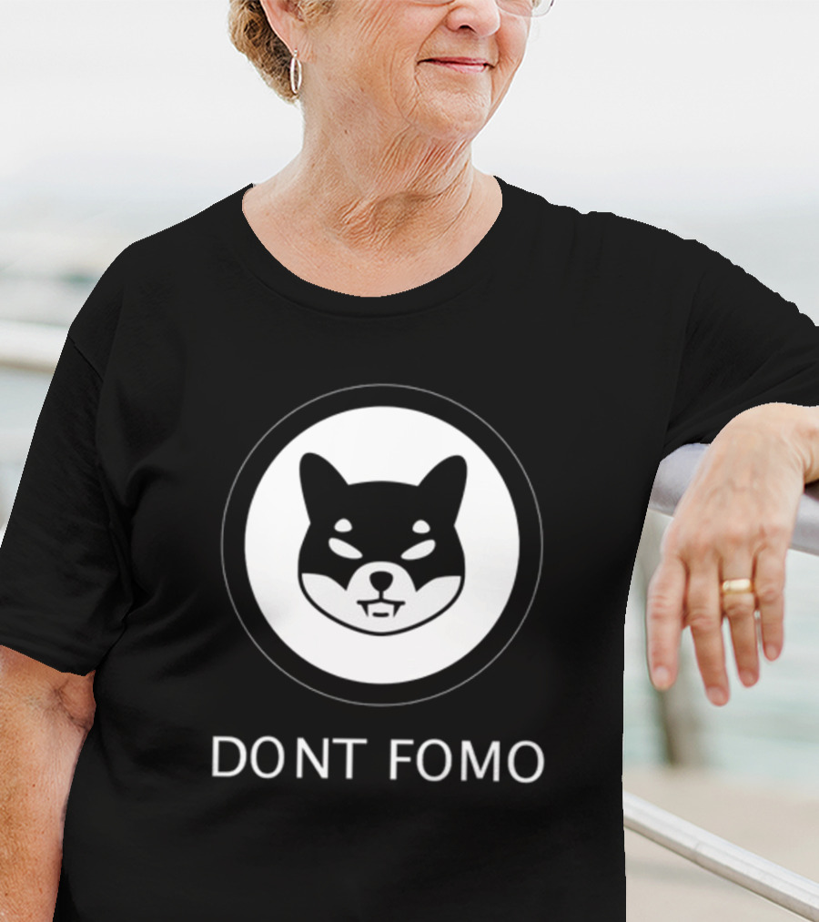 DONT FOMO SHIB T-Shirt