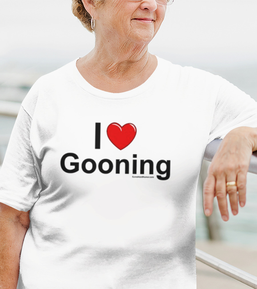 I Heart Gooning With Red Love Heart T-Shirt