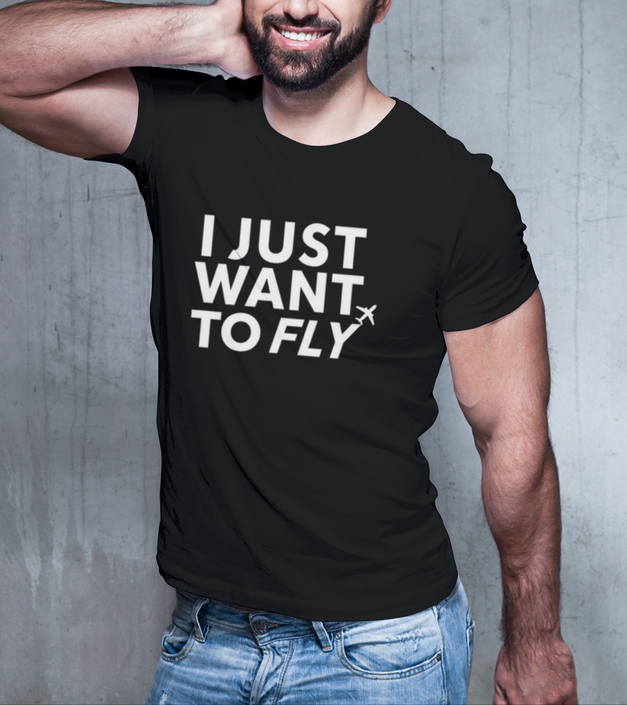 I Just Want To Fly Airplane New T-Shirt