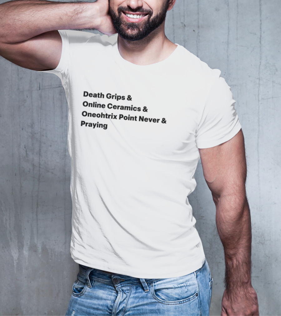 Death Grips Online Ceramics Oneohtrix Point Never Praying Collaborative T-Shirt