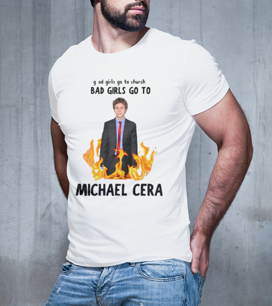 Bad Girls Go To Michael Cera Flame Suit T-Shirt