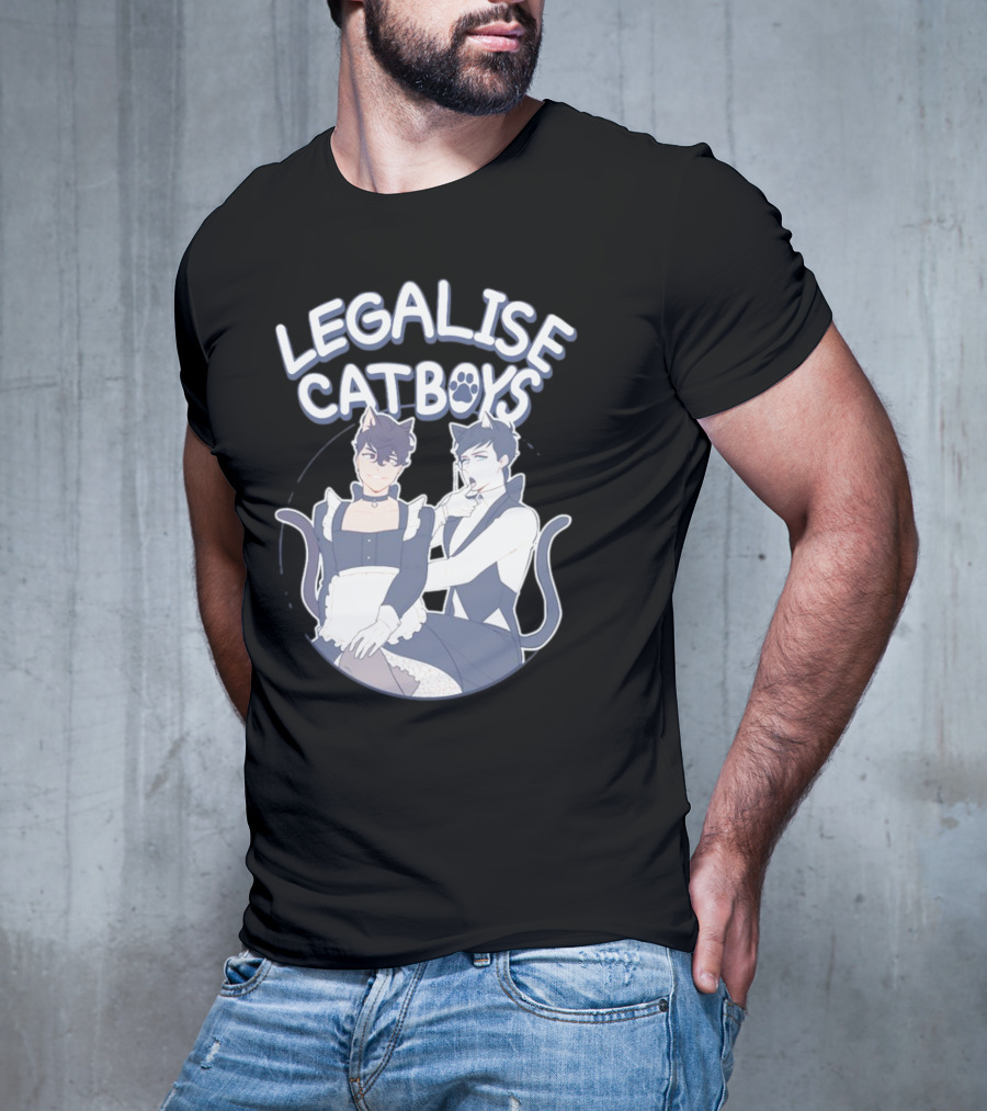 Legalise Catboys Anime Style Characters With Cat Ears And Tails T-Shirt