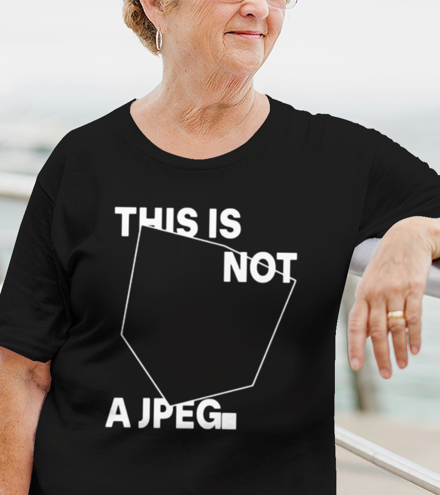 This Is Not A Jpeg White Text Abstract Shape T-Shirt