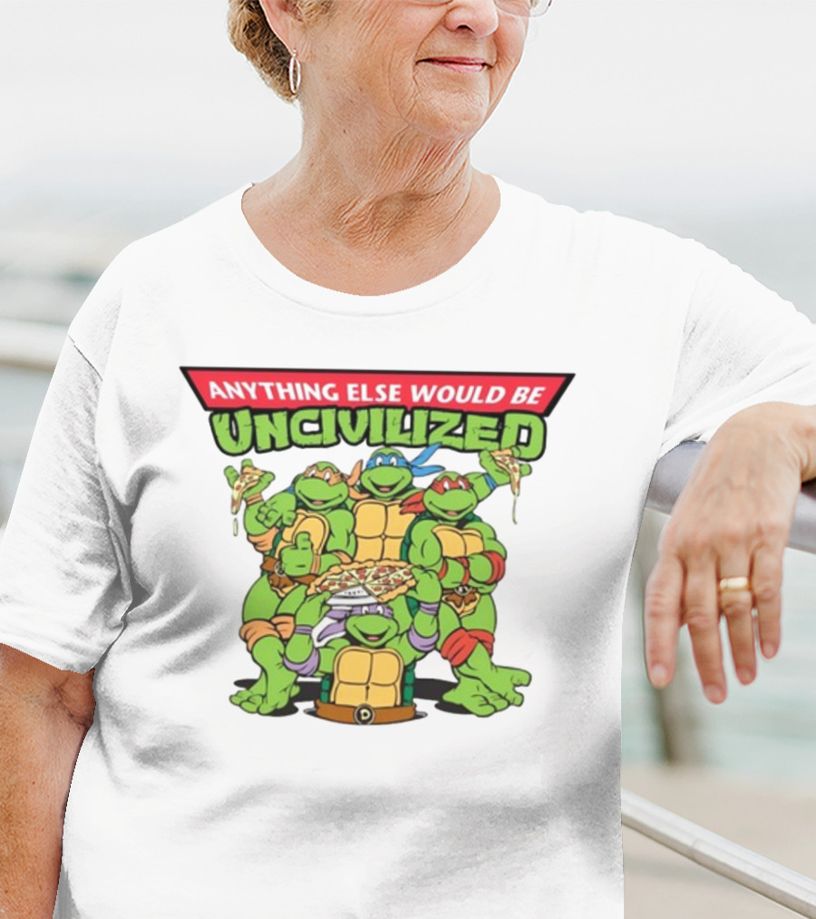 Teenage Mutant Ninja Turtles Anything Else Would Be Uncivilized Pizza Power T-Shirt