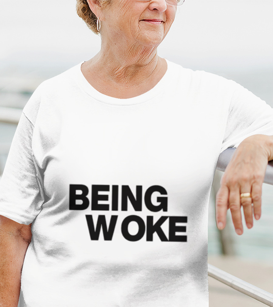 Just Stop Being Woke T-Shirt