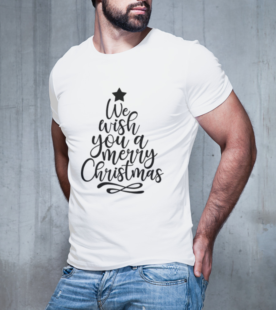 We Wish You A Merry Christmas Tree Star Family Holiday Xmas T-Shirt