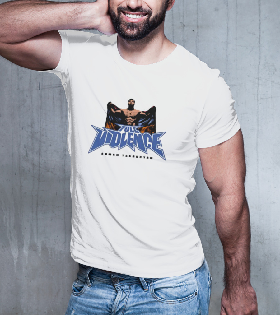 Full Violence Arman Tsarukyan Fight Champion T-Shirt