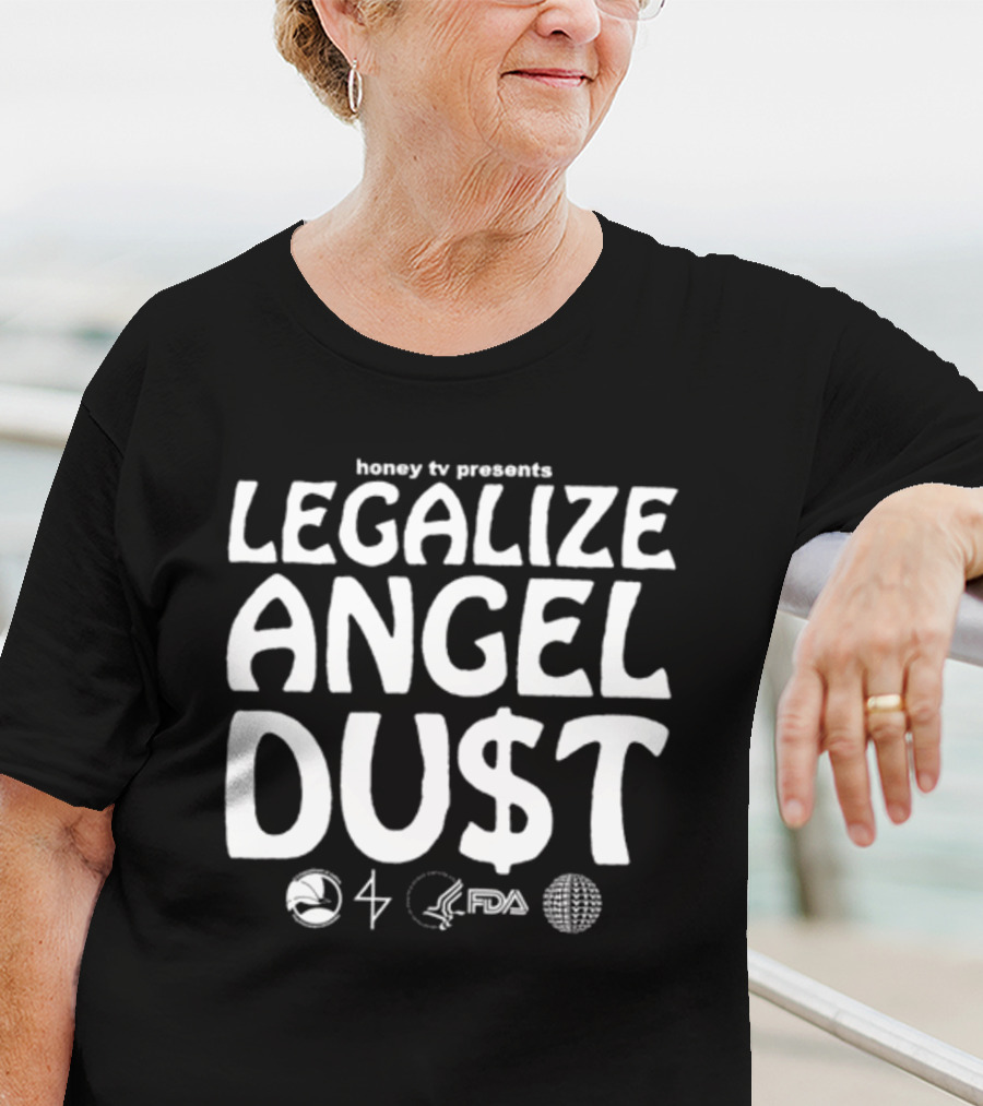 Honey Tv Presents Legalize Angel Dust With Iconic Symbols T-Shirt