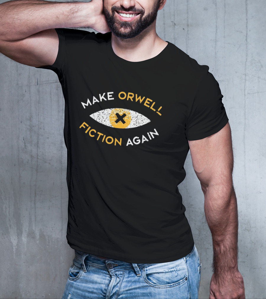 Make Orwell Fiction Again Recon Eye X T-Shirt