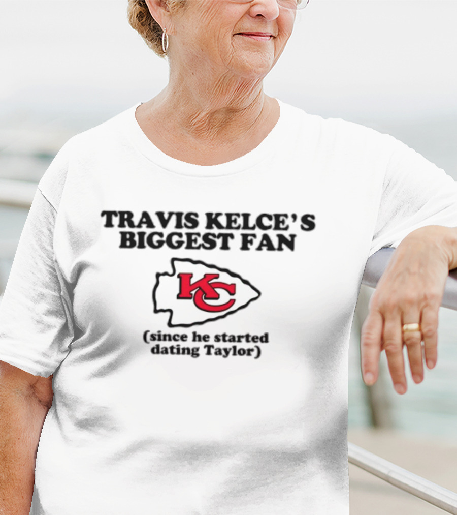 Travis Kelce’s Biggest Fan KC Arrowhead Since Dating Taylor T-Shirt