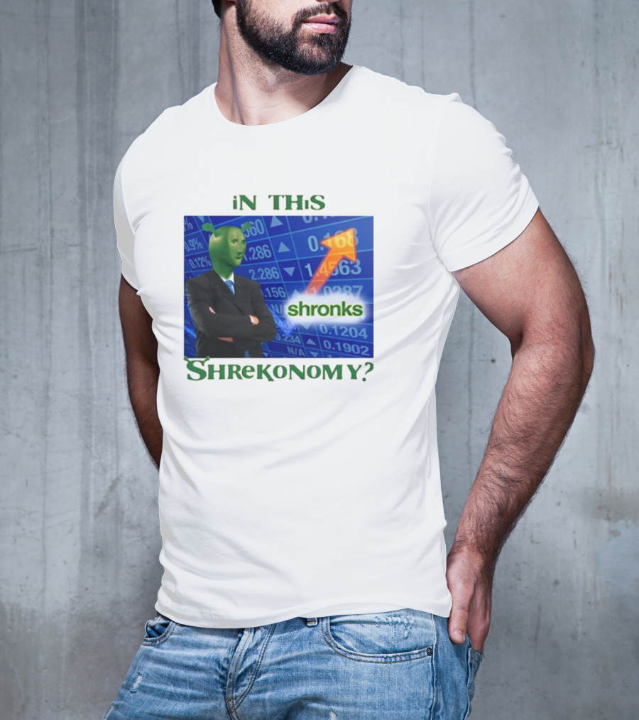 Shirts That Go Hard Shronks In This Shrekonomy Stock Market T-Shirt