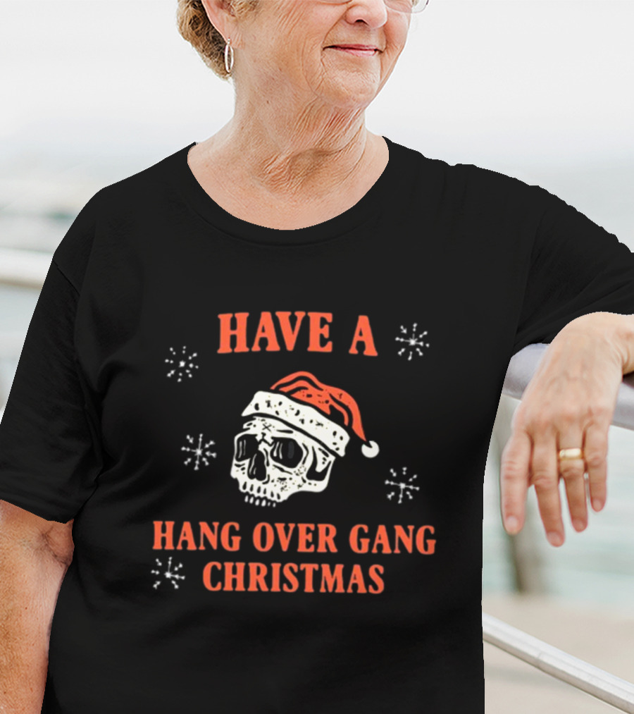 Have A Hang Over Gang Christmas Skull Santa Hat T-Shirt