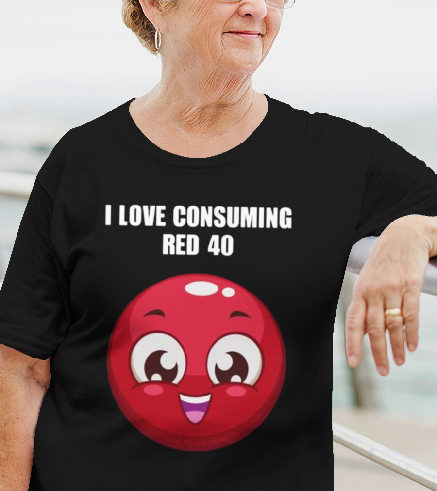 I Love Consuming Red 40 Cute Smiling Red Round Face T-Shirt