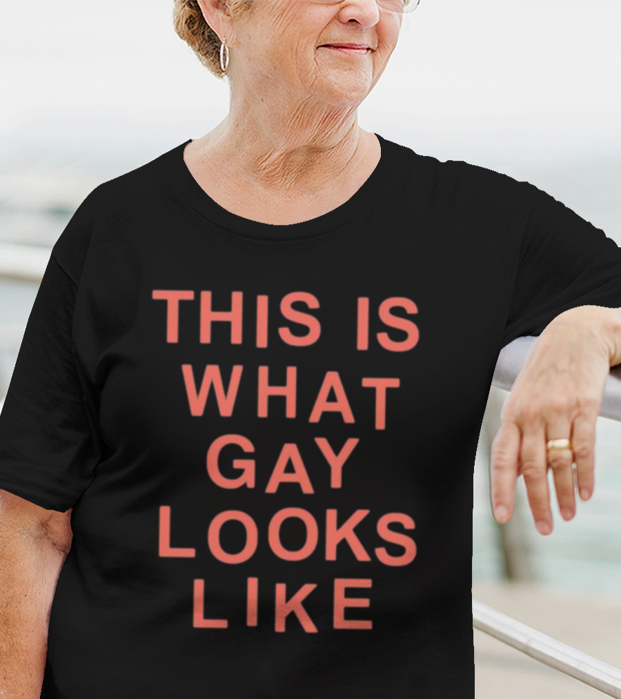 This Is What Gay Looks Like T-Shirt