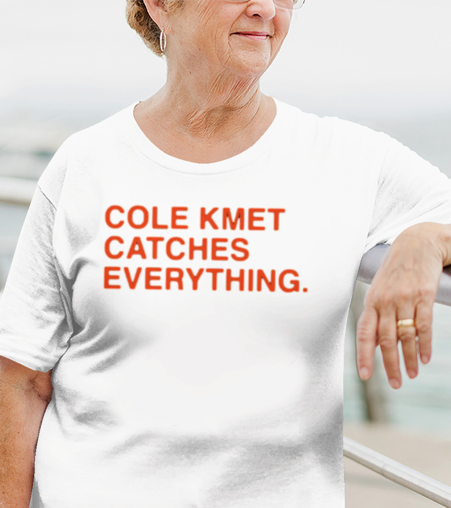 Obviousshirts Cole Kmet Catches Everything T-Shirt