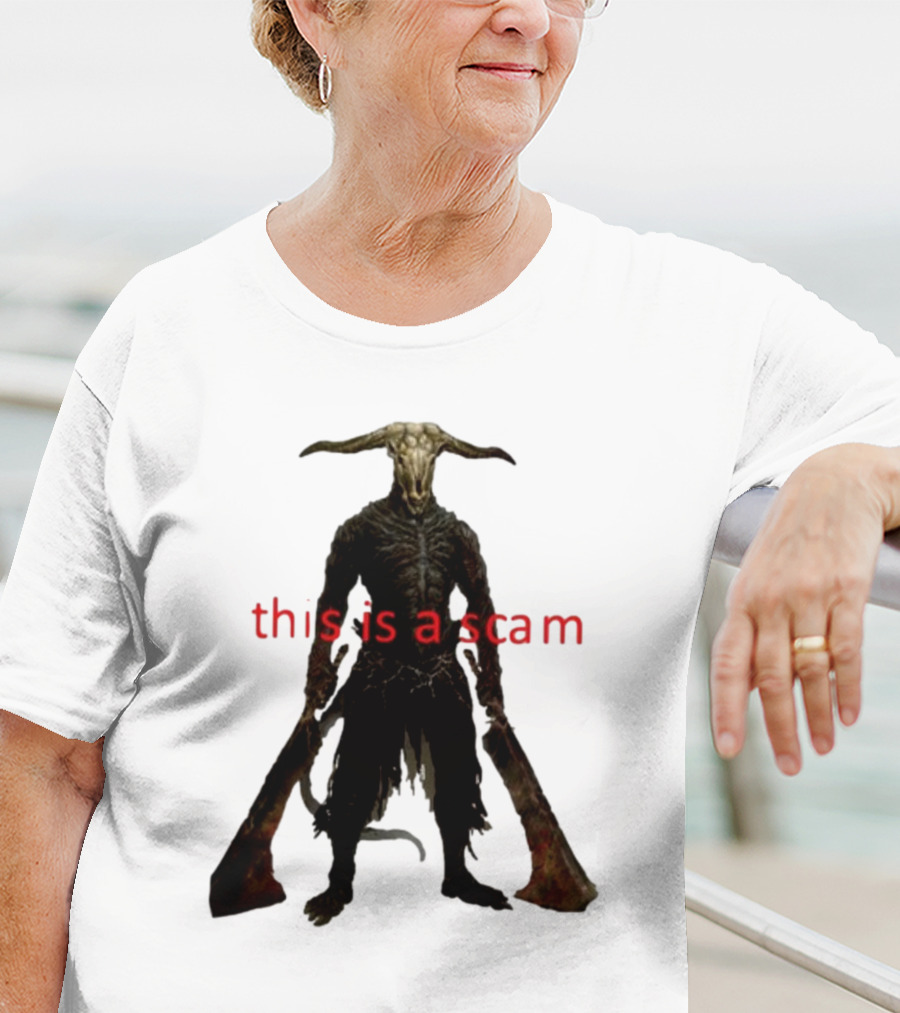 This Is A Scam Capra Demon Dark Souls Fan Art Monster Gaming Meme T-Shirt