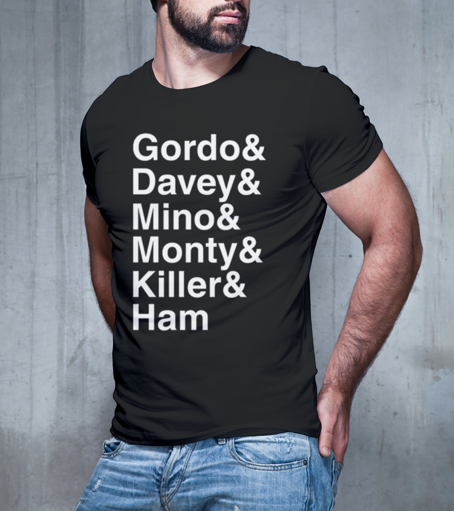 Gordo And Davey And Mino And Monty And Killer And Ham Text List T-Shirt