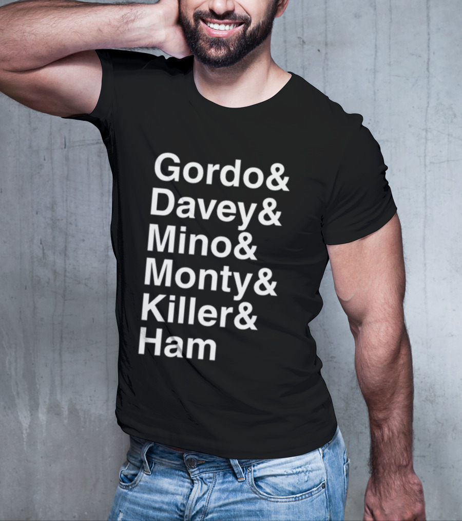 Gordo And Davey And Mino And Monty And Killer And Ham Text List T-Shirt