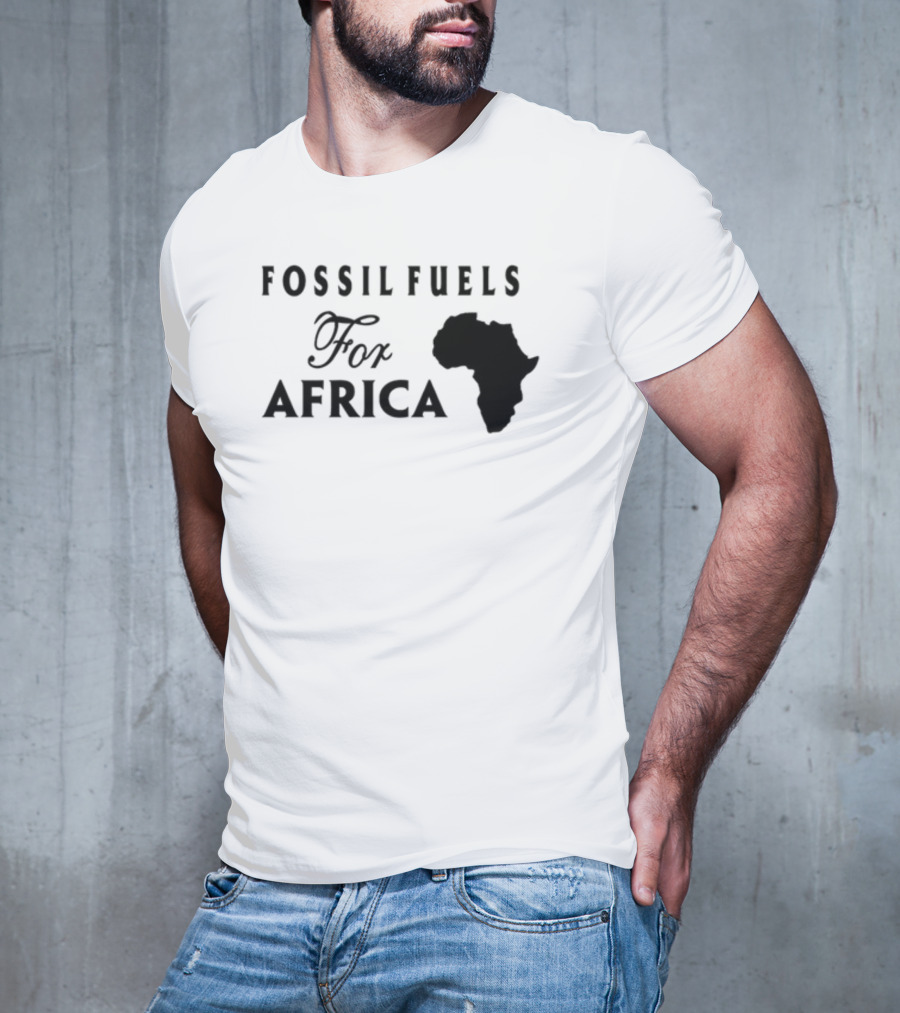 Jusper Machogu Fossil Fuels For Africa Africa T-Shirt
