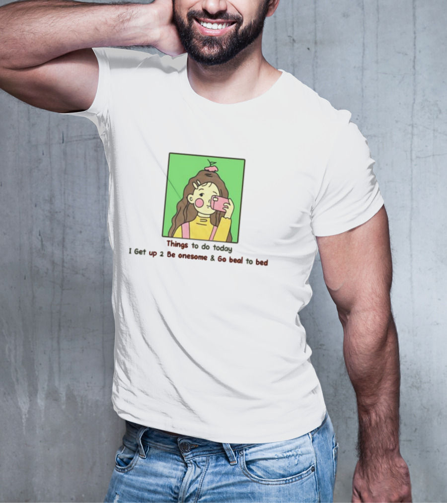 Things To Do Today I Get Up 2 Be Onesome And Go Beal To Bed Pink Hair Clip Green Background T-Shirt