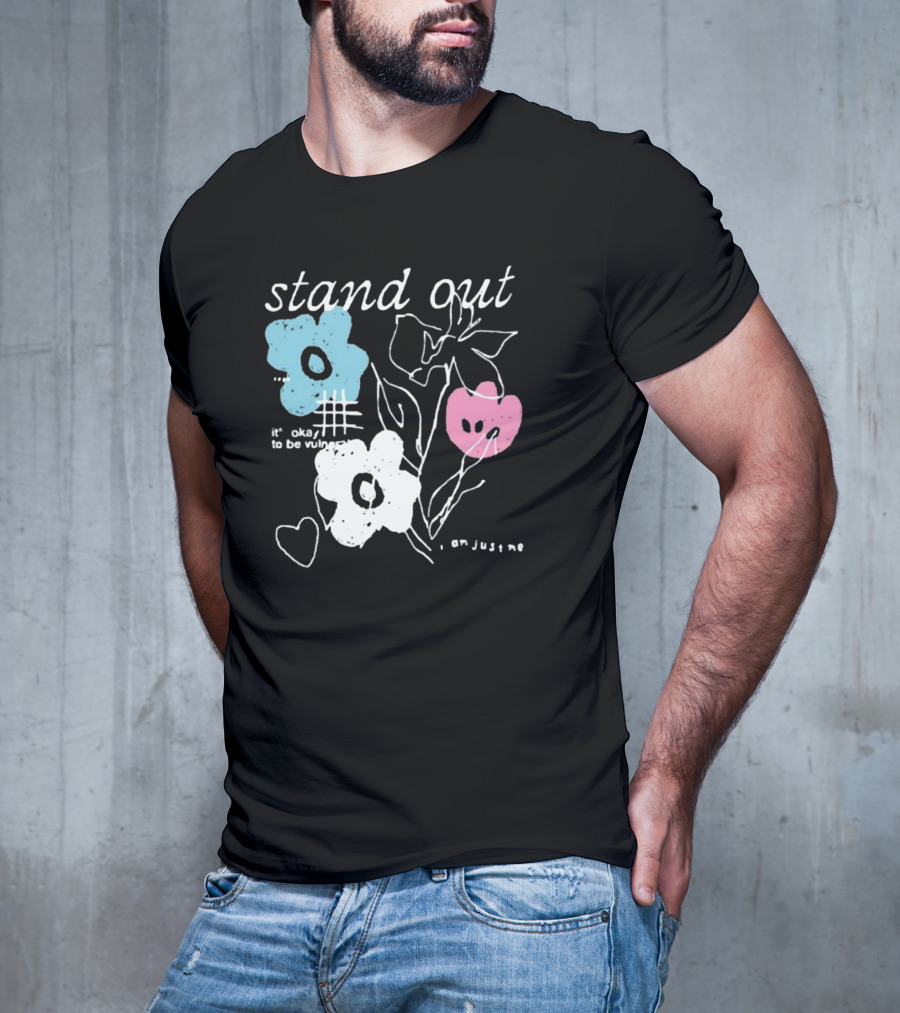 Aimsey Stand Out It’s Okay To Be Vulnerable I Am Jiust Me T-Shirt