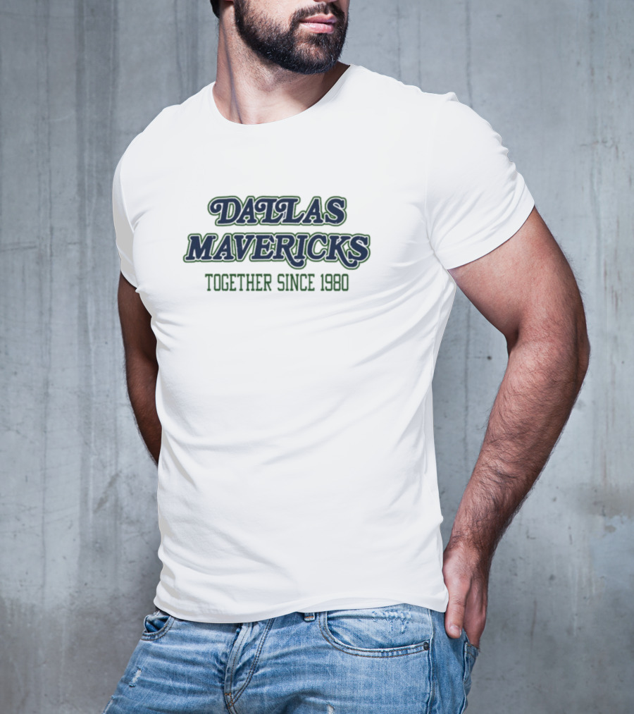Dallas Mavericks Together Since 1980 Mark Cuban Wearing T-Shirt