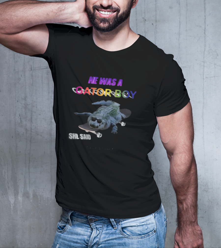 He Was A Gator Boy She Said I Have Anxiety Skateboarding Alligator Sunglasses T-Shirt