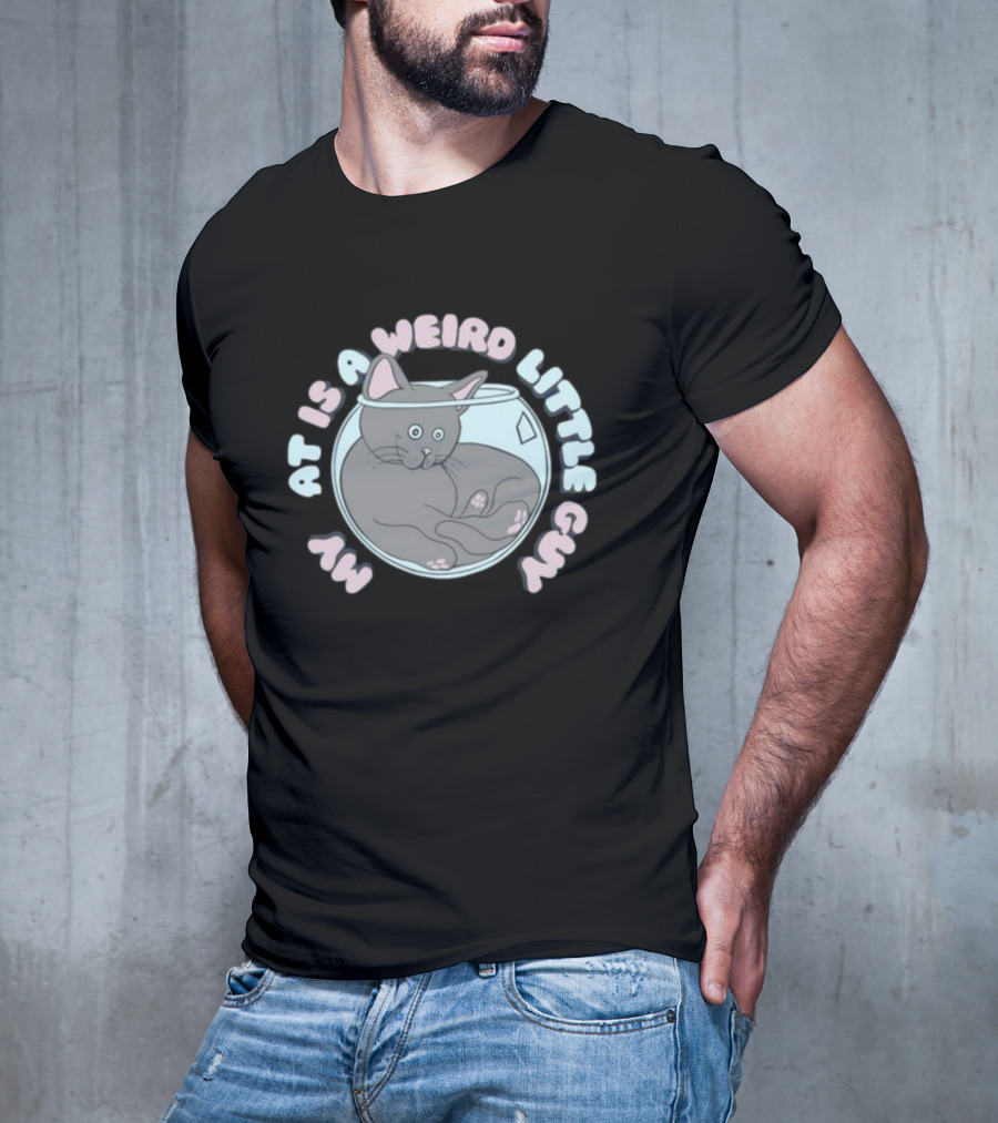 Weirdlilguys My Cat Is A Weird Little Guy In Fishbowl T-Shirt