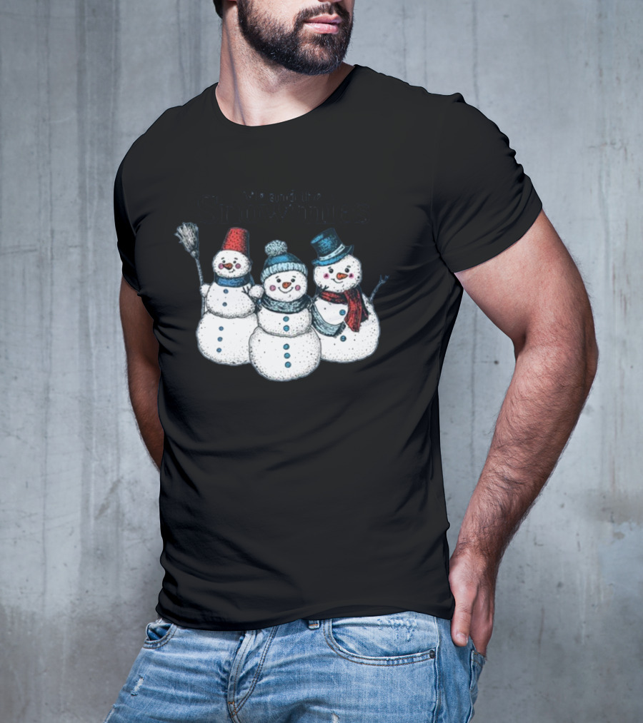 Gotfunny Me And The Snowmies Festive Snowmen Trio With Hats And Scarves T-Shirt