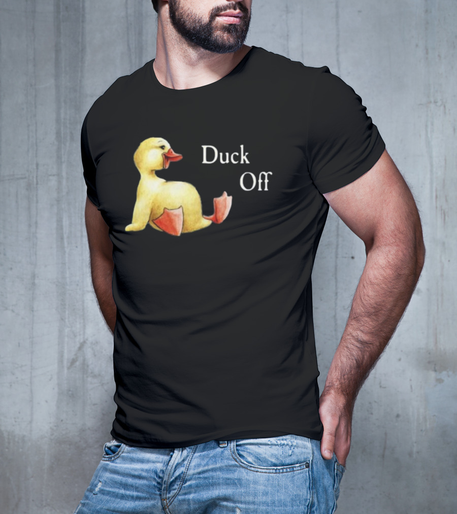 Sadie Crowell Duck Off New Duckling Humorous Phrase T-Shirt