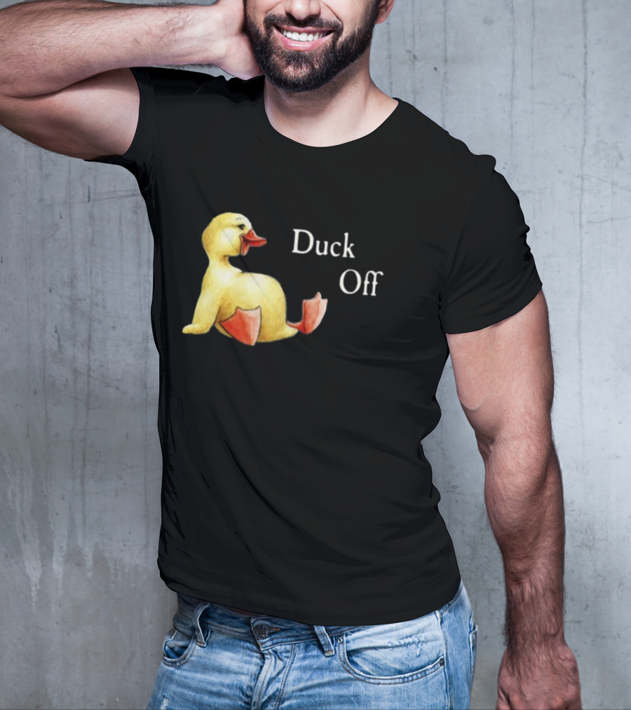 Sadie Crowell Duck Off New Duckling Humorous Phrase T-Shirt