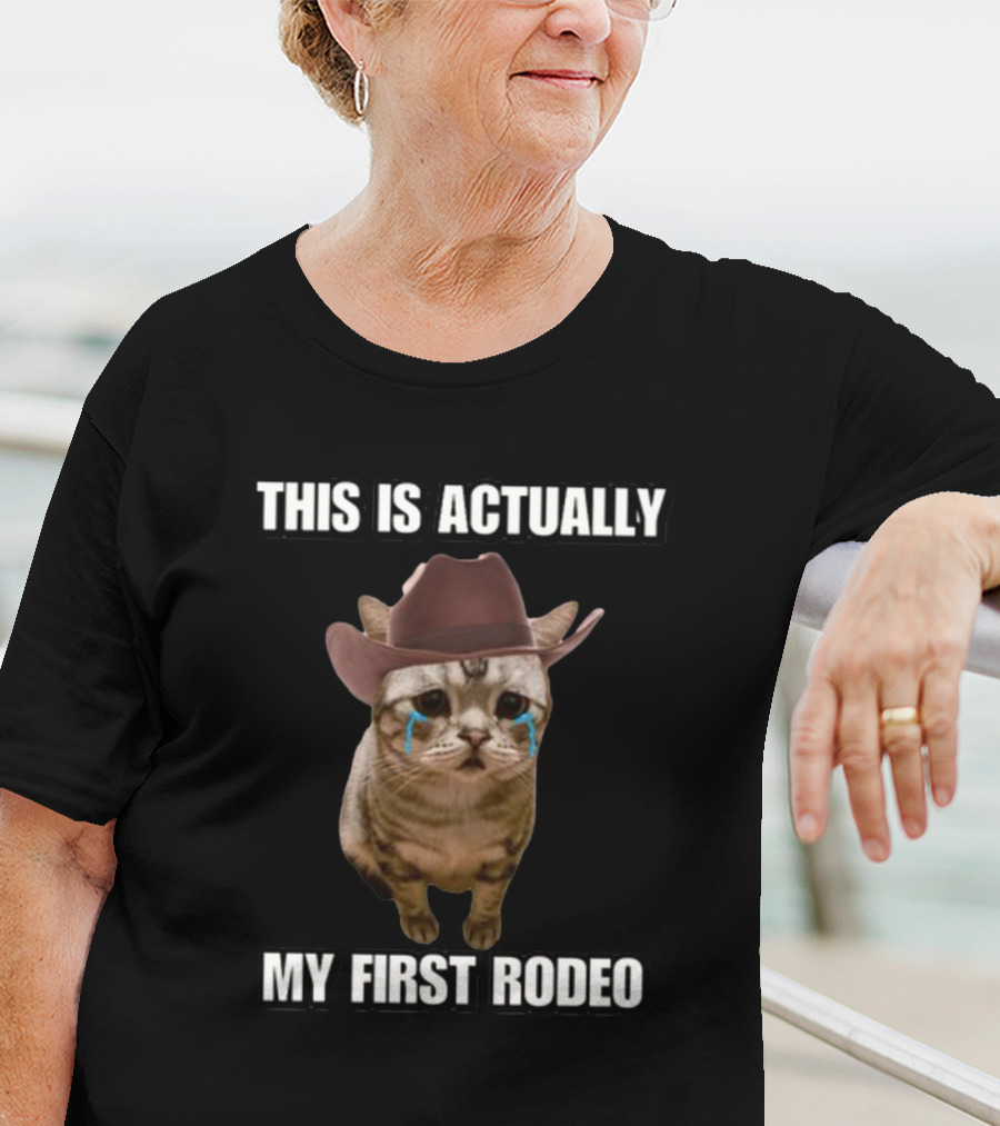 This Is Actually My First Rodeo Cringey Cat Cowboy Hat T-Shirt
