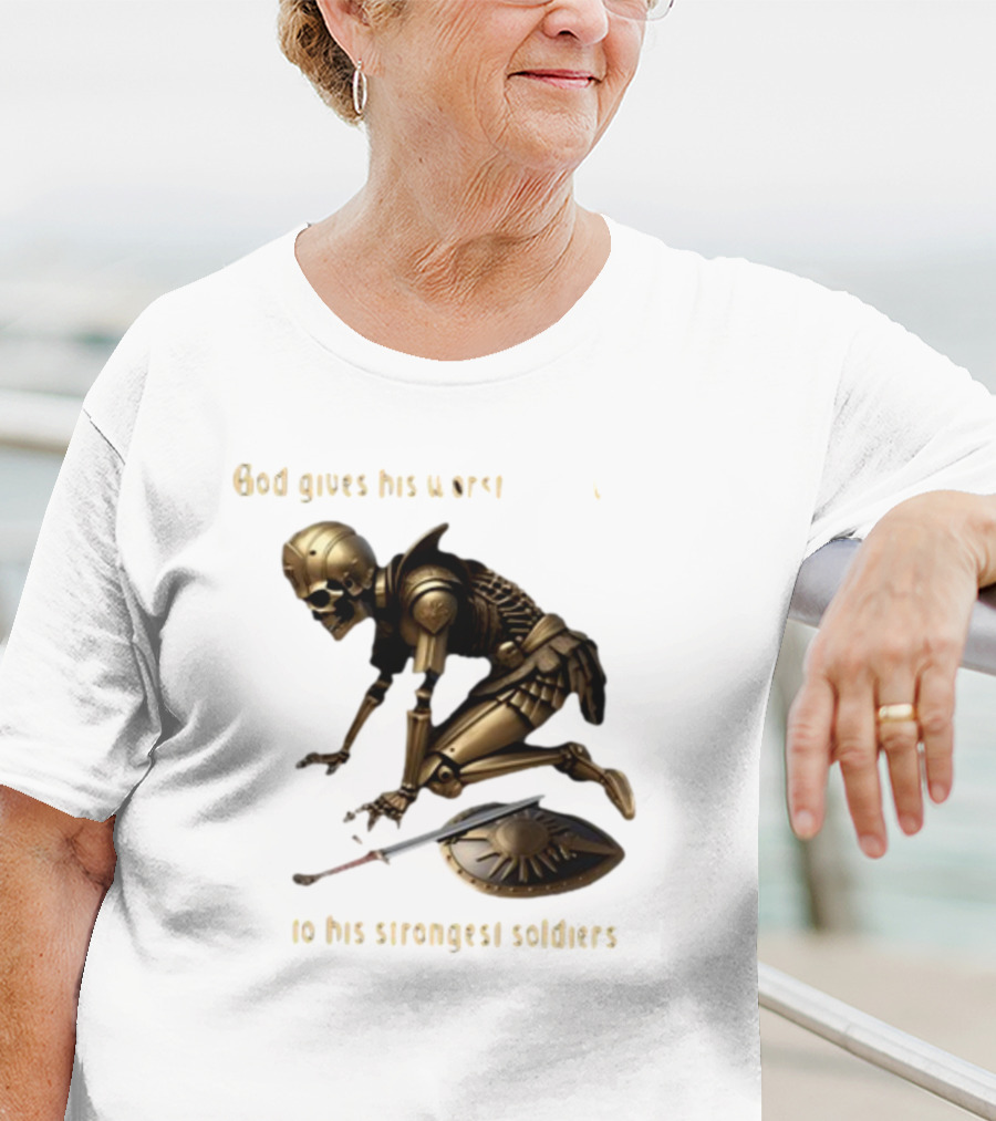 God Gives His Worst Tummy Aches To His Strongest Soldiers Skeleton Warrior T-Shirt