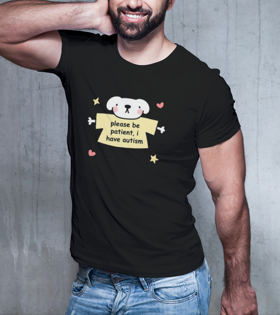 Please Be Patient I Have Autism Dog With Hearts And Stars T-Shirt